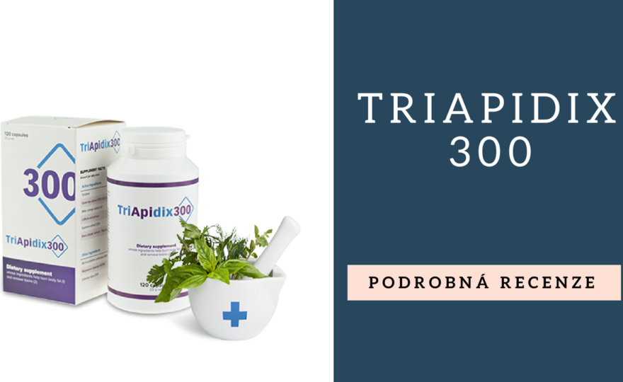 Triapidix300 – jak funguje?