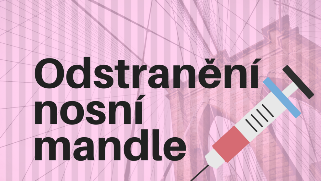 Odstranění nosní mandle – jak na to? Zkušenosti